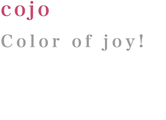 cojo:Color of joy!